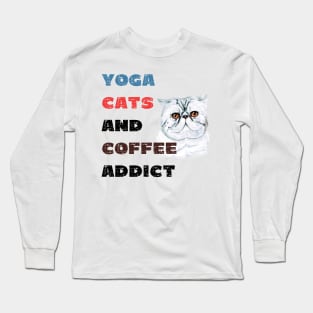 Yoga cats and coffee addict funny quote for yogi Long Sleeve T-Shirt